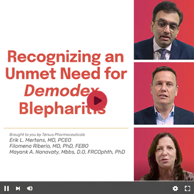 An Unmet Need in <em>Demodex</em> Blepharitis